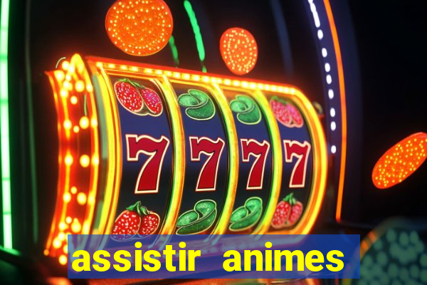 assistir animes online nz